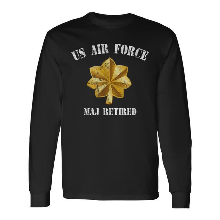 Retired Air Force Major Military Veteran Retiree  Men Women Long Sleeve T-shirt Graphic Print Unisex