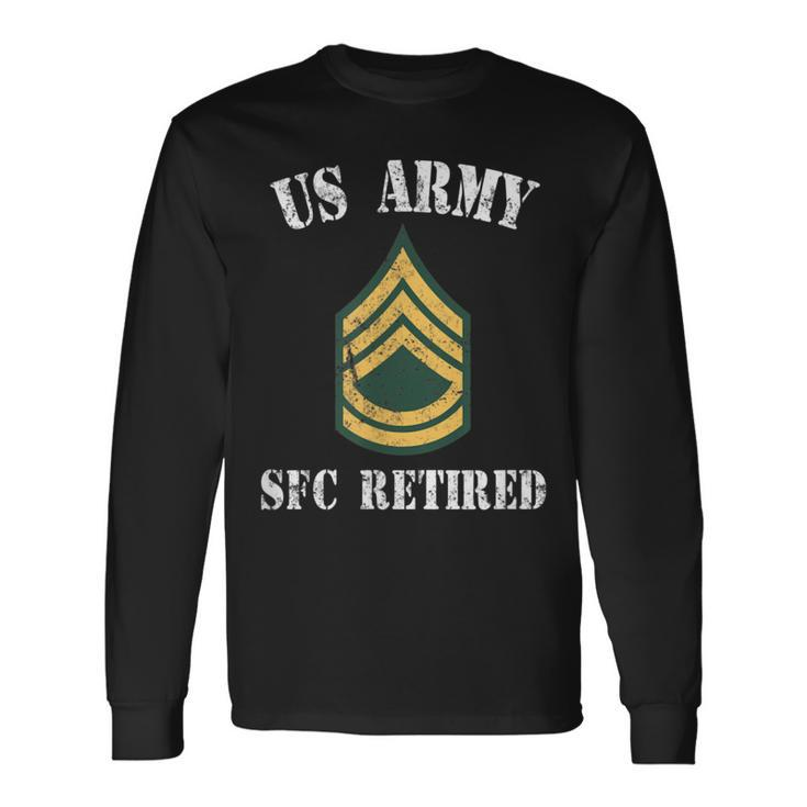 Retired Army Sergeant First Class Military Veteran  Men Women Long Sleeve T-shirt Graphic Print Unisex
