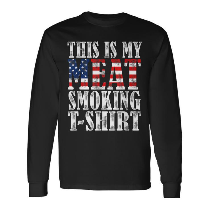 Retro Bbq Smoker Vintage Us Flag This Is My Meat Smoking Long Sleeve T-Shirt T-Shirt