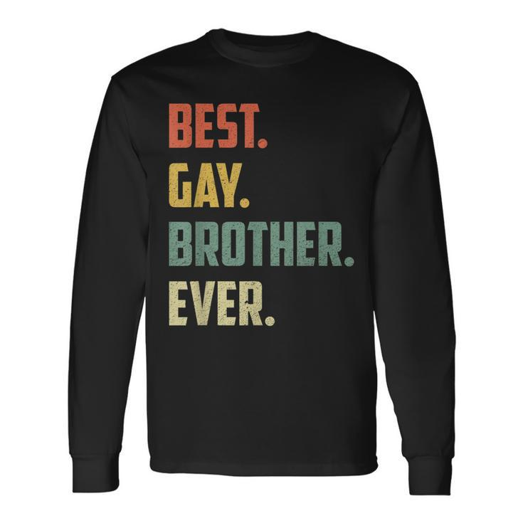 Retro Best Gay Brother Ever Cool Gay Long Sleeve T-Shirt