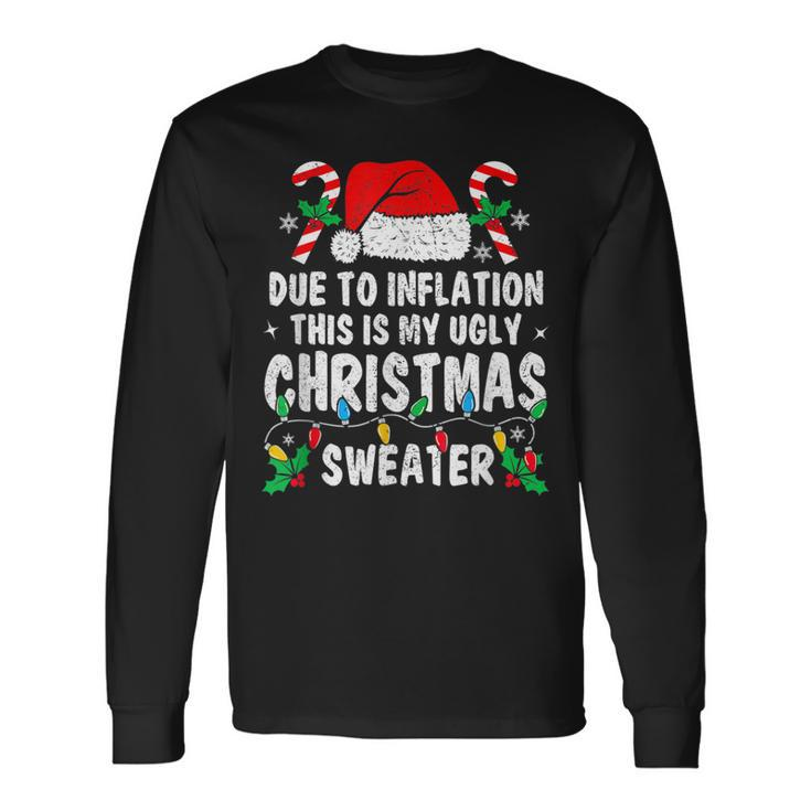 Retro Christmas Due To Inflation Ugly Christmas Sweaters  Men Women Long Sleeve T-shirt Graphic Print Unisex