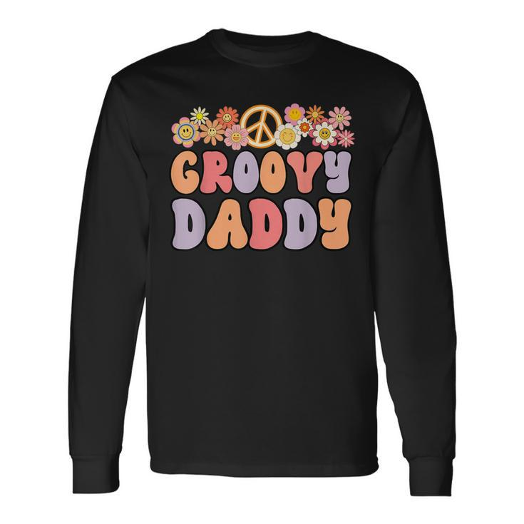 Retro Groovy Daddy And Vintage Retro Dad Birthday Long Sleeve T-Shirt
