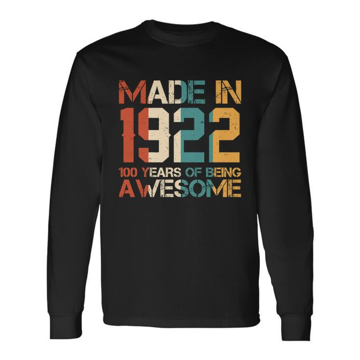 Retro Made In 1922 100 Years Of Being Awesome Birthday Long Sleeve T-Shirt