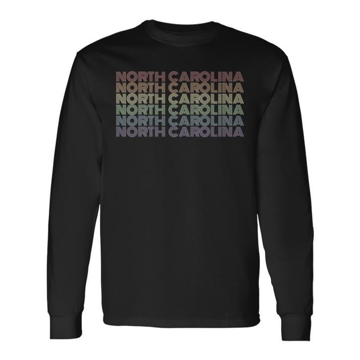 Retro North Carolina Gay Pride Lgbt Us State Long Sleeve T-Shirt T-Shirt
