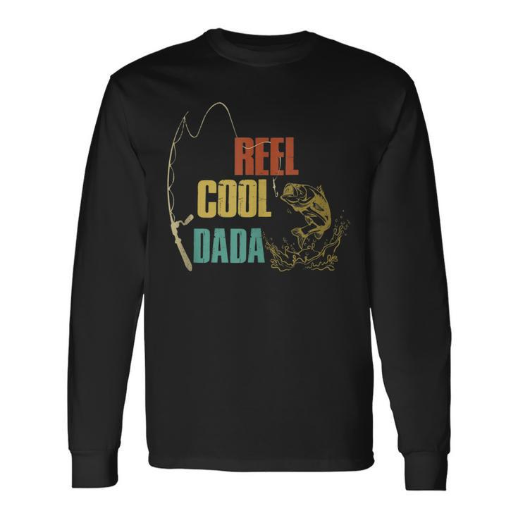 Retro Reel Cool Dada Fathers Day Fishing Fisher Long Sleeve T-Shirt