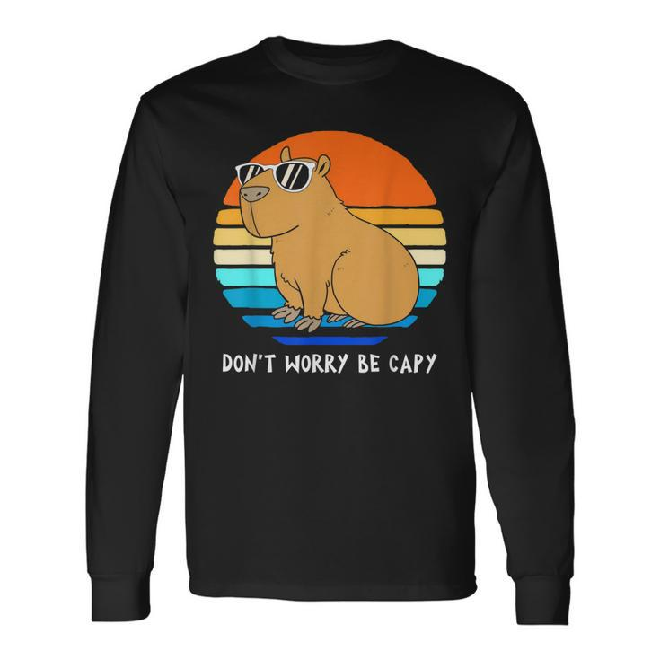 Retro Rodent Capybara Dont Be Worry Be Capy Long Sleeve T-Shirt
