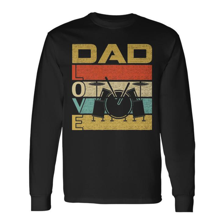 Retro Vintage Dad Love Drums Fathers Day Cool Long Sleeve T-Shirt