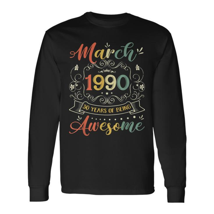 Retro Vintage March 1990 30Th Birthday 30 Years Old Long Sleeve T-Shirt T-Shirt