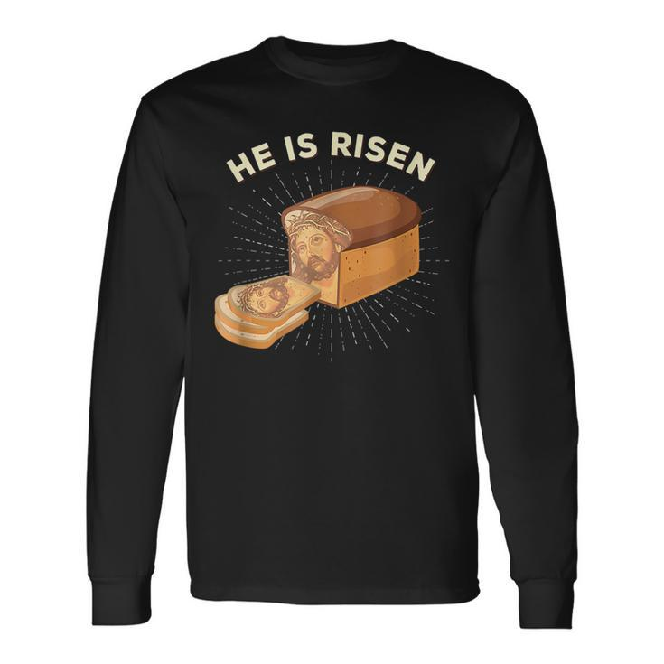 He Is Risen Jesus Christ Easter Pun Christian Bread Baker Long Sleeve T-Shirt