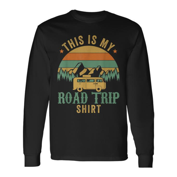 This Is My Road Trip Rv Camper Travel Vacation Long Sleeve T-Shirt T-Shirt