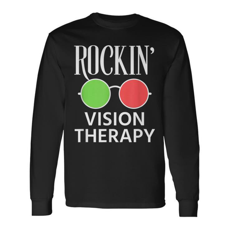 Rockin Vision Therapy Eye Optical Optician Optometry Glasses Long Sleeve T-Shirt
