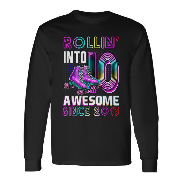 Rollin Into 10 Awesome 2013 Roller Skating 10Th Birthday Long Sleeve T-Shirt