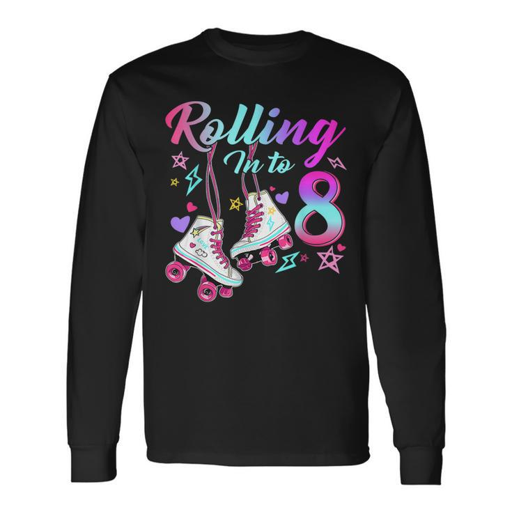Rolling Into 8Th Birthday Roller Skates 8 Year Old Rolling Long Sleeve T-Shirt T-Shirt