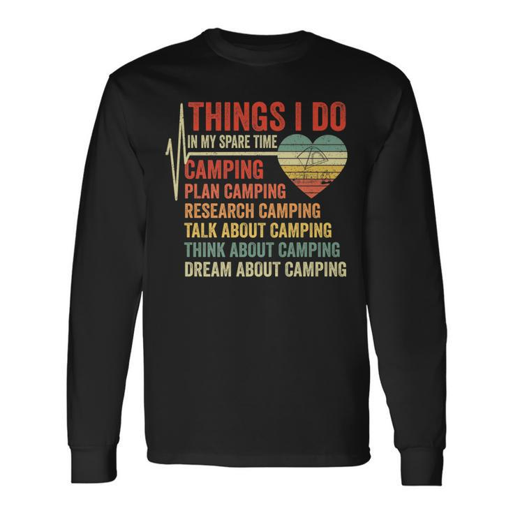 Saying Camping Heartbeat Things I Do In My Spare Time Long Sleeve T-Shirt