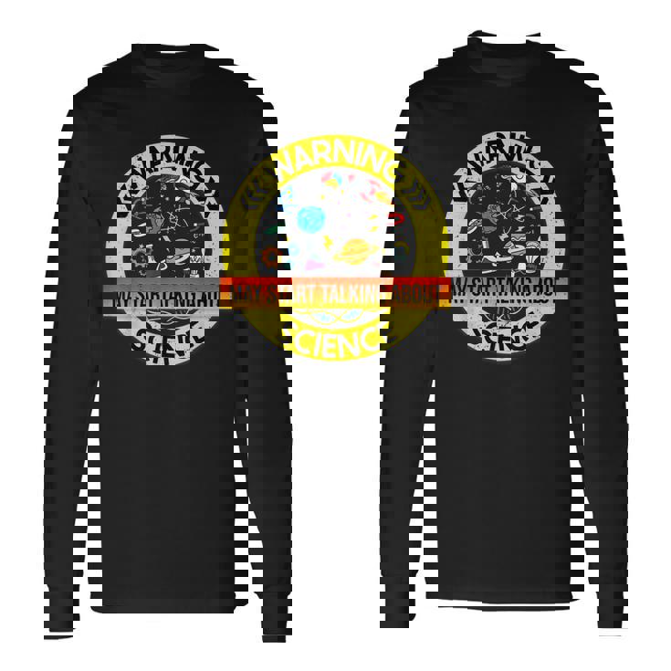 Science Science Lover Science Long Sleeve T-Shirt
