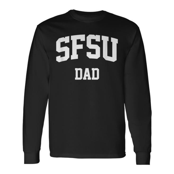 Sfsu Dad Athletic Arch College University Alumni Long Sleeve T-Shirt