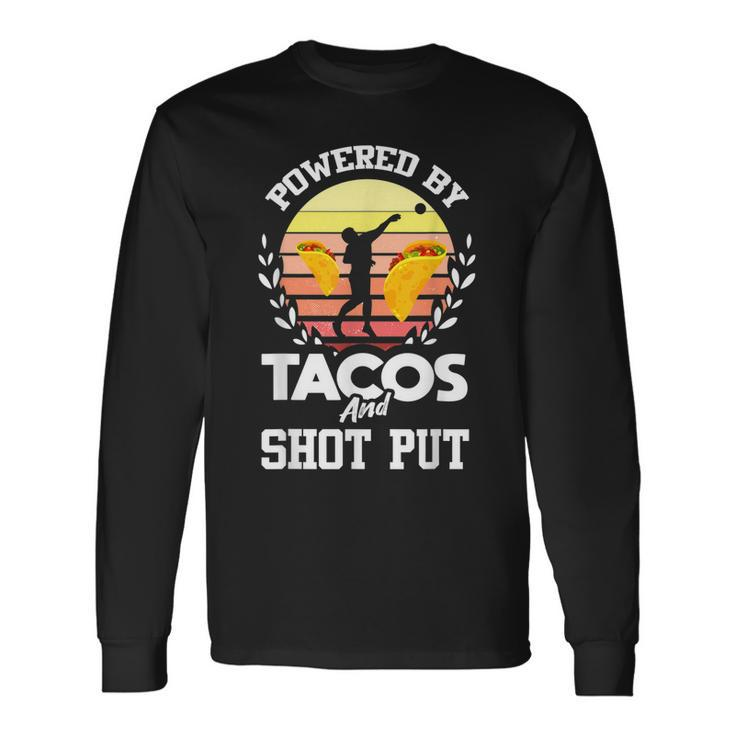 Shot Put Taco Lover Track And Field Shot Putter Long Sleeve T-Shirt T-Shirt