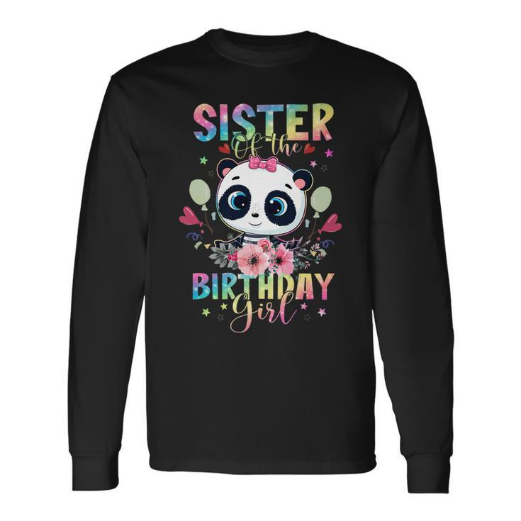 Sister Of The Birthday Girl Panda Bear Floral Pandastic Bday Long Sleeve T-Shirt T-Shirt