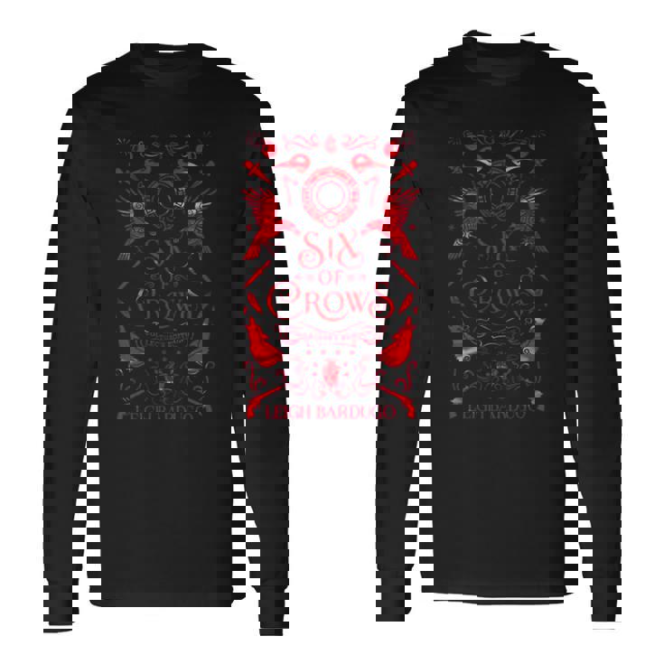 Six Of Crows Collector’S Edition Long Sleeve T-Shirt