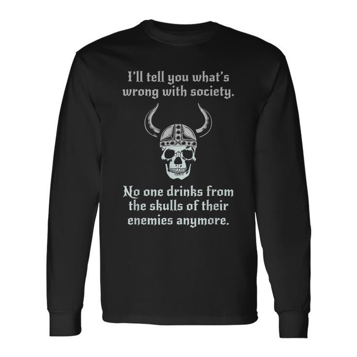 Skull Drink From The Skull Of Your Enemies Long Sleeve T-Shirt T-Shirt