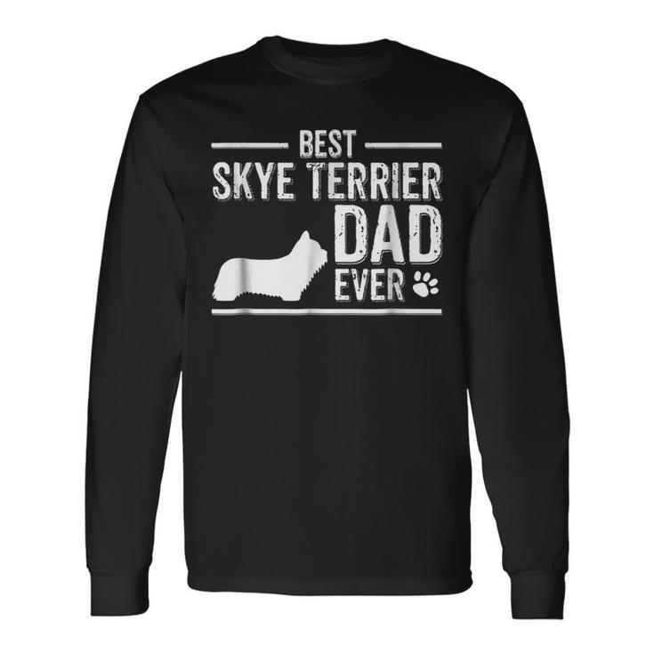 Skye Terrier Dad Best Dog Owner Ever Long Sleeve T-Shirt T-Shirt