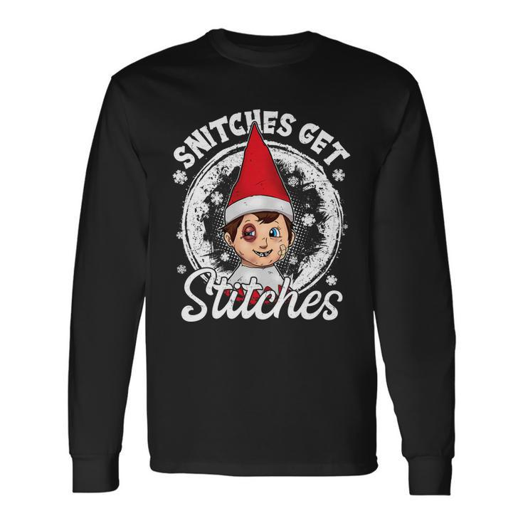 Snitches Get Stitches The Elf Xmas Christmas Long Sleeve T-Shirt