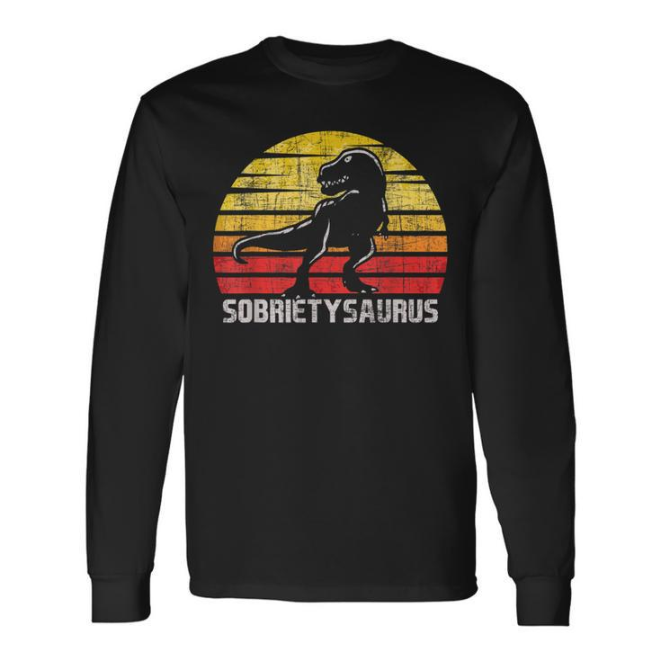 Sobrietysaurus Sober Sobriety Anniversary Recovery Aa Na Long Sleeve T-Shirt