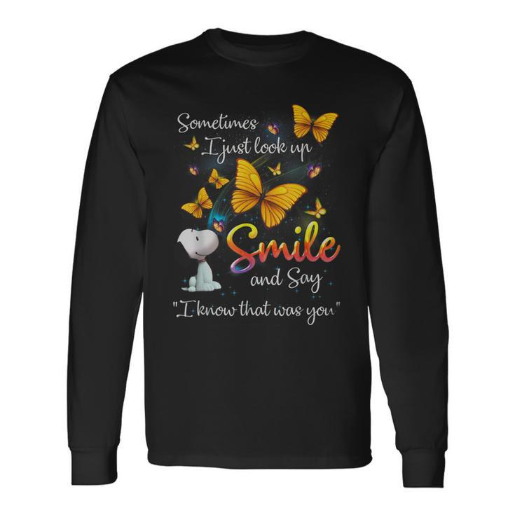 Sometimes I Just Look Up Smile And Say I Know That Was You Men Women Long Sleeve T-Shirt T-shirt Graphic Print