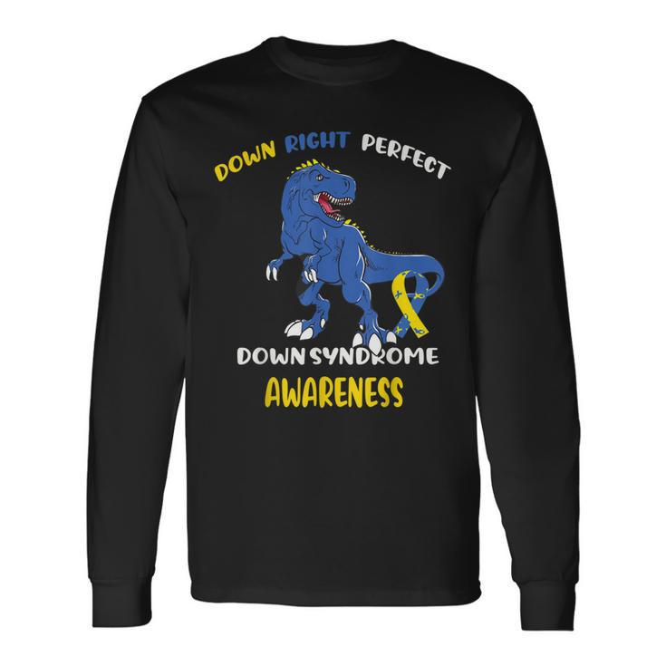 My Son Down Right Ideal Down Syndrome Awareness T-Rex 2023 Long Sleeve T-Shirt T-Shirt