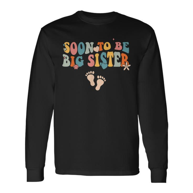 Soon To Be Big Sister Pregnancy Announcement Retro Groovy Long Sleeve T-Shirt