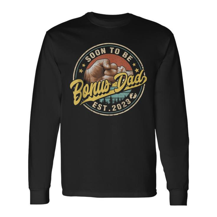 Soon To Be Bonus Dad Est 2023 Fathers Day Pregnancy Long Sleeve T-Shirt