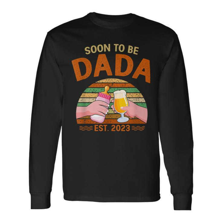 Soon To Be Dada Est 2023 Fathers Day New Dad Vintage Long Sleeve T-Shirt
