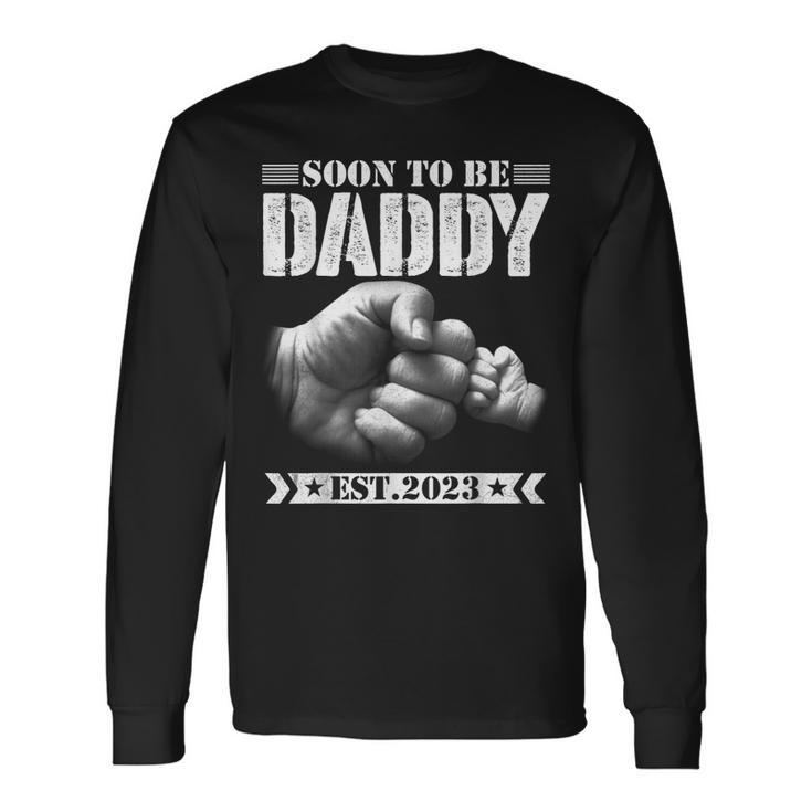 Soon To Be Daddy Est2023 Retro Fathers Day New Dad Long Sleeve T-Shirt
