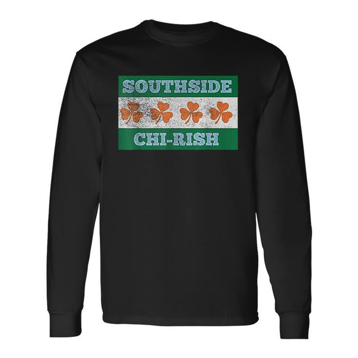 Southside Chi Rish Chicago Irish St Patricks Day Party Men Women Long Sleeve T-Shirt T-shirt Graphic Print