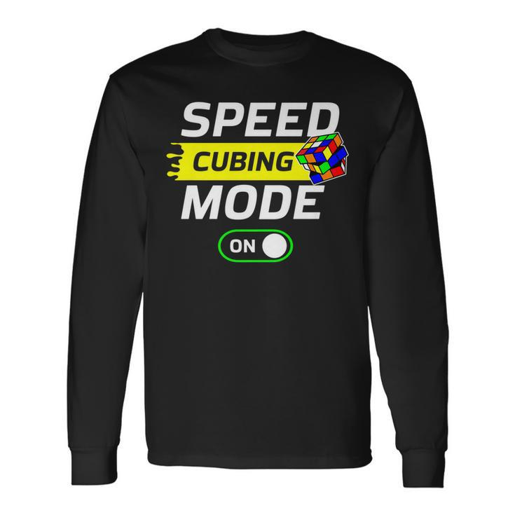 Speed Cubing Mode On Cuber Speed Cubing Puzzles Math Long Sleeve T-Shirt