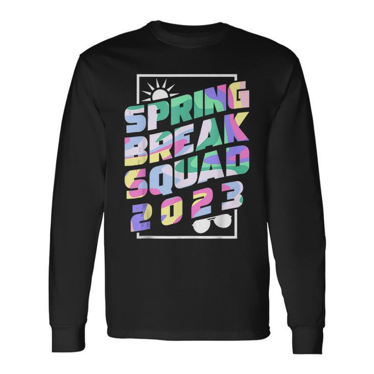Spring Break Squad 2023 Vacation Trip Cousin Matching Team Long Sleeve T-Shirt T-Shirt Gifts ideas