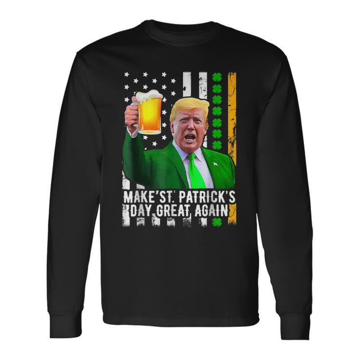 Make St Patricks Day Great Again Trump Long Sleeve T-Shirt