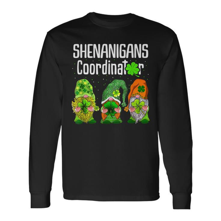 St Patricks Day Shenanigans Coordinator Gnomes Green Gnomies Long Sleeve T-Shirt
