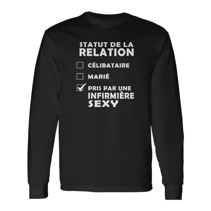 Statut De La Relation Pris Par Une Infirmiere Sexy T-Shirt Long Sleeve T-Shirt Geschenkideen