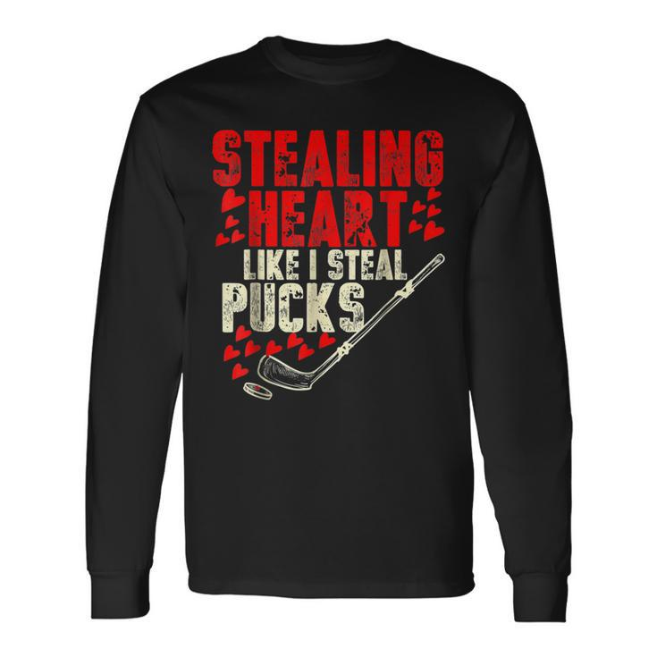 Stealing Heart Like I Steal Pucks Valentine Ice Hockey V2 Long Sleeve T-Shirt