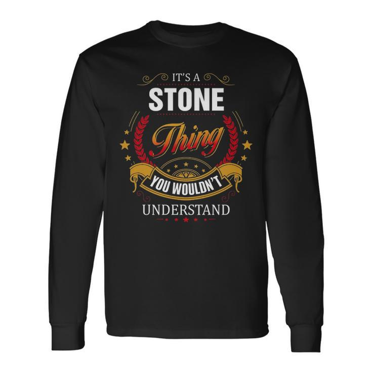 Stone Shirt Crest Stone Stone Clothing Stone Tshirt Stone Tshirt For The Stone Long Sleeve T-Shirt