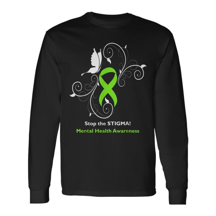 Stop The Stigma Mental Health Awareness Long Sleeve T-Shirt T-Shirt