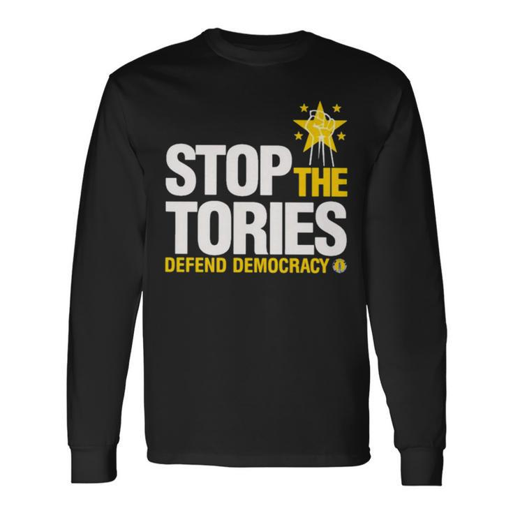 Stop The Tories Defend Democracy T Long Sleeve T-Shirt