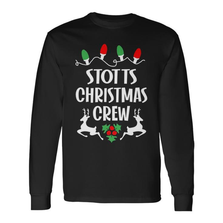 Stotts Name Christmas Crew Stotts Long Sleeve T-Shirt