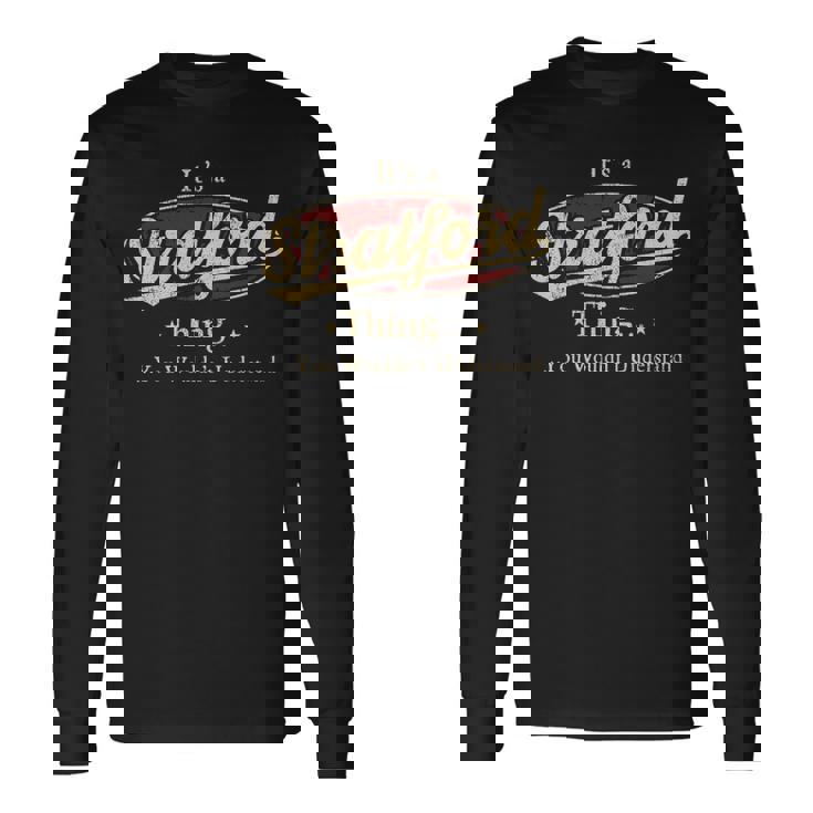 Stratford Shirt Personalized Name With Name Stratford Long Sleeve T-Shirt