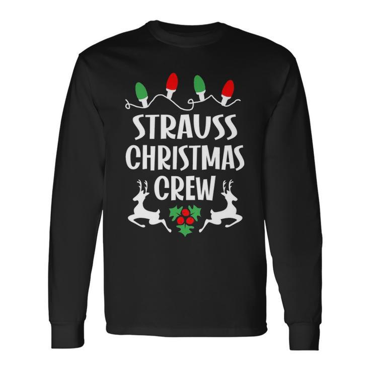 Strauss Name Christmas Crew Strauss Long Sleeve T-Shirt
