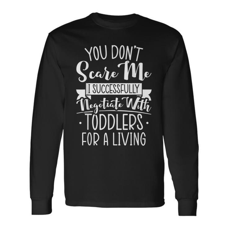 I Successfully Negotiate With Toddlers Babysitter Long Sleeve T-Shirt
