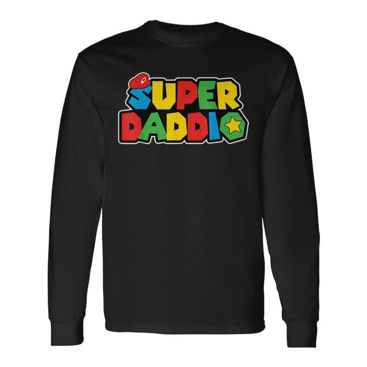 Super Daddio Gamer Dad Daddy Father’S Day Game Long Sleeve T-Shirt T-Shirt