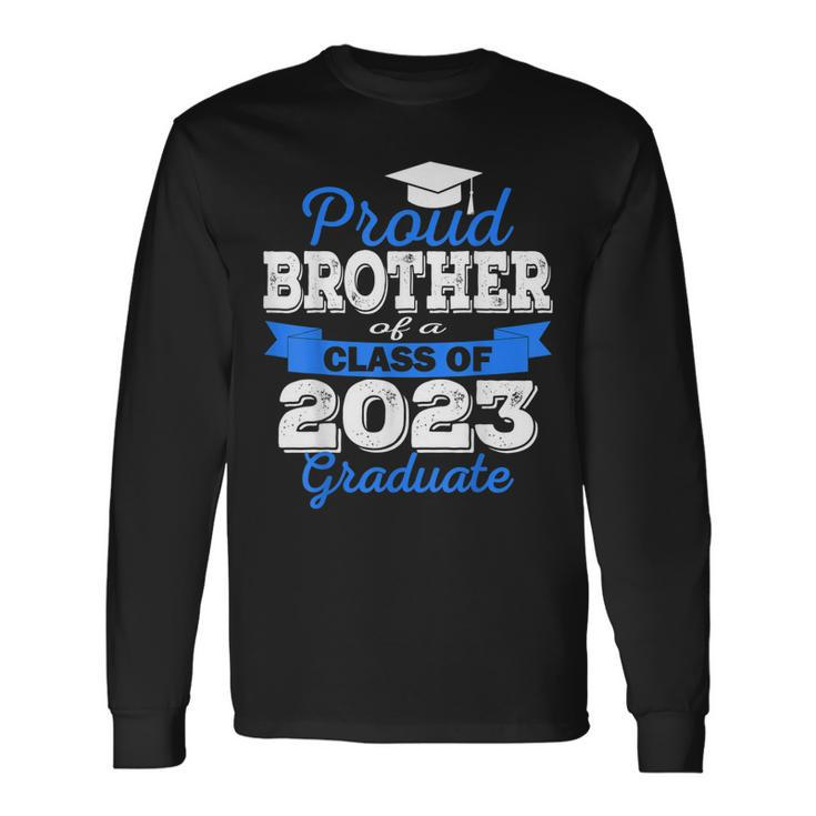 Super Proud Brother Of 2023 Graduate Awesome College Long Sleeve T-Shirt T-Shirt