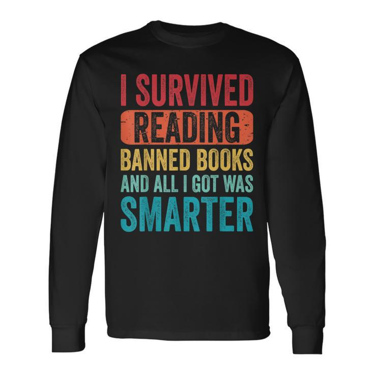 I Survived Reading Banned Books Bookaholic Book Lovers Long Sleeve T-Shirt